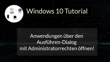Anwendungen über den Ausführen Dialog mit Administratorrechten öffnen! Windows 10 Tutorial!