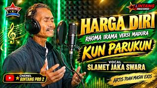 HARGA DIRI  VERSI MADURA  KUN PARUKUN voc slamet jaka swara