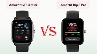 Amazfit GTS 4 Mini vs Amazfit Bip 3 Pro Comparison