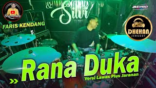 cover faris kendang ft dhehan //rana duka kendangnya bikin semua orang goyang damai