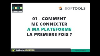 Comment me connecter la première fois - Softools France screenshot 4