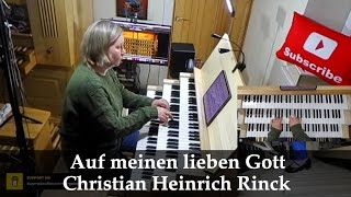 Auf meinen lieben Gott | Christian Heinrich Rinck | Hauptwerk Bovenkerk Kampen