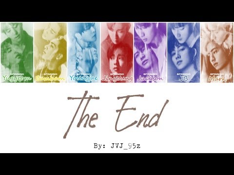 GOT7(갓세븐) - The End (Colour Coded Lyrics Han/Rom/Eng)