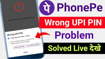 Phonepe wrong UPI problem solved | Phone pe Wrong UPI PIN problem | how to fix Wrong UPI PIN