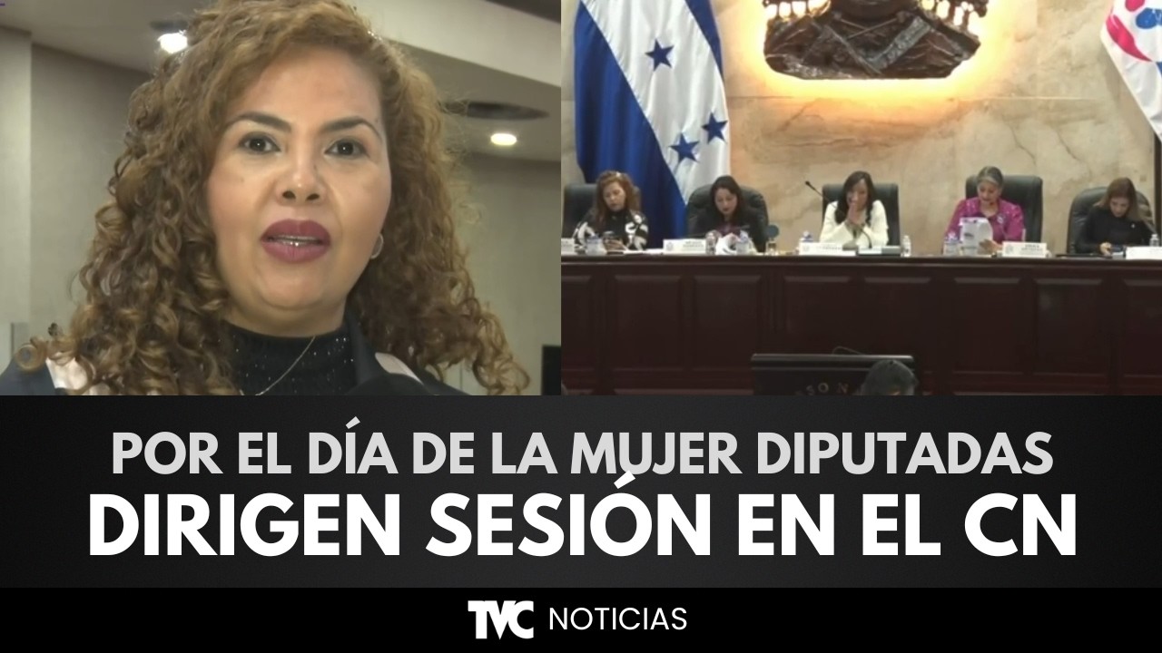 Diputadas dirigen sesión en el Congreso Nacional en conmemoración del Día Internacional de la Mujer