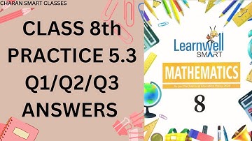 CLASS 8TH PRACTISE 5.3 Q1/Q2/Q3 ANSWER WITH EXPLANATION #learnwell MATHMATICS