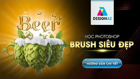 Học Photoshop Cơ Bản  | Hướng Dẫn Tạo Brush Trong Photoshop Đơn Giản & Hiệu Quả!