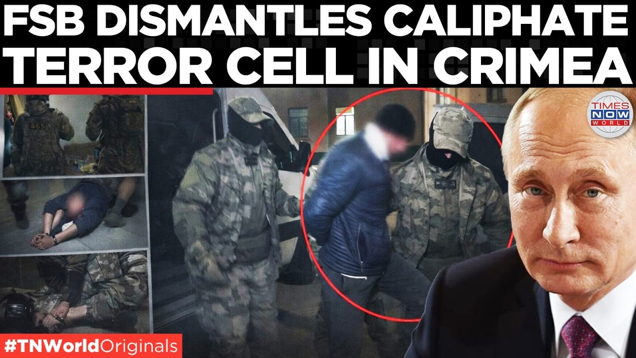 CRIMEA TERROR RAID: FSB Dismantles ‘Global Caliphate’ Terror Cell in ...