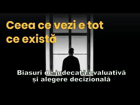 Video: Ceea ce vezi este tot ce este Kahneman?