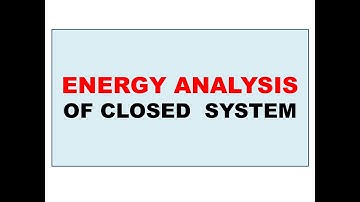 29First Law of Thermodynamics|Energy Balance Equation for Closed/Control Volume System in Urdu/Hindi