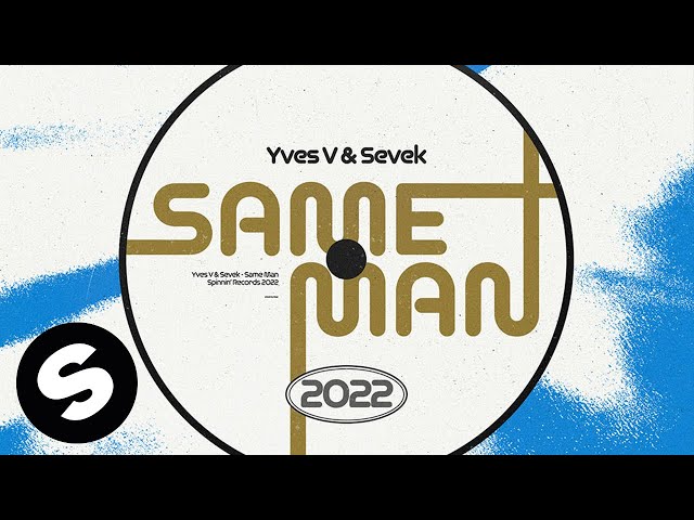 Yves V, Sevek - Same Man