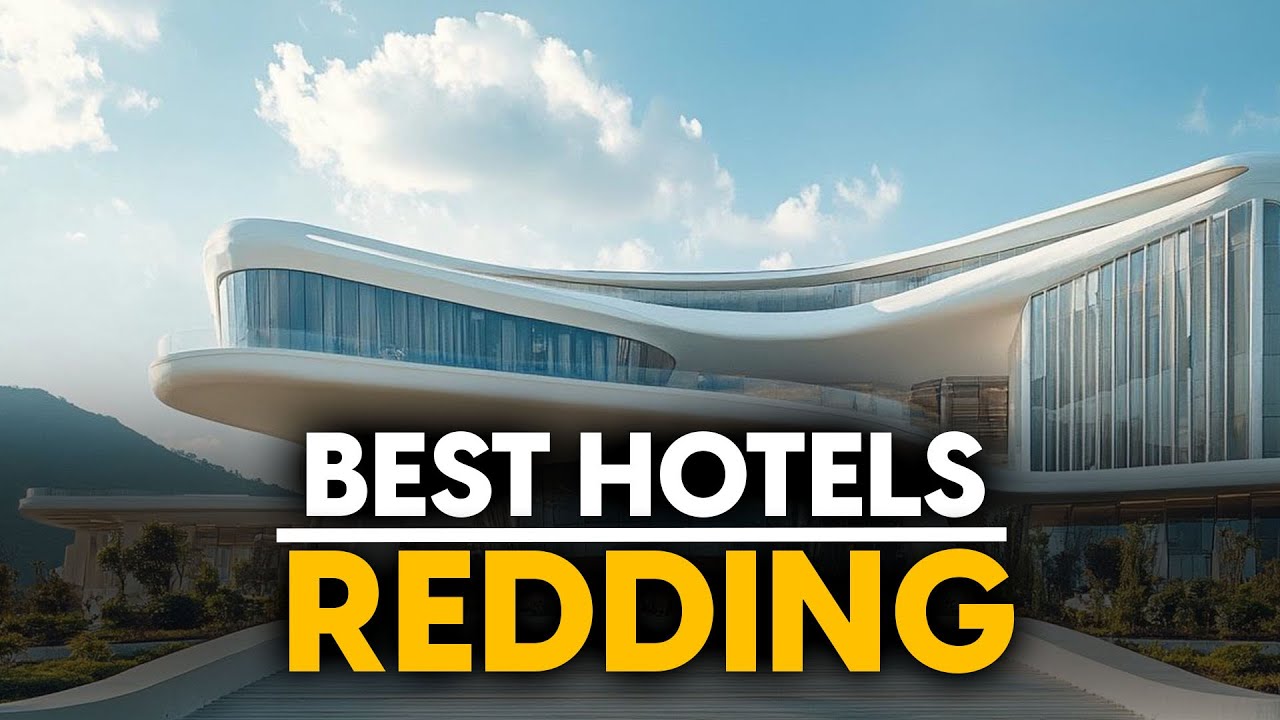 Best Hotels In Redding, Usa - Top 5 Picks For Any Budget