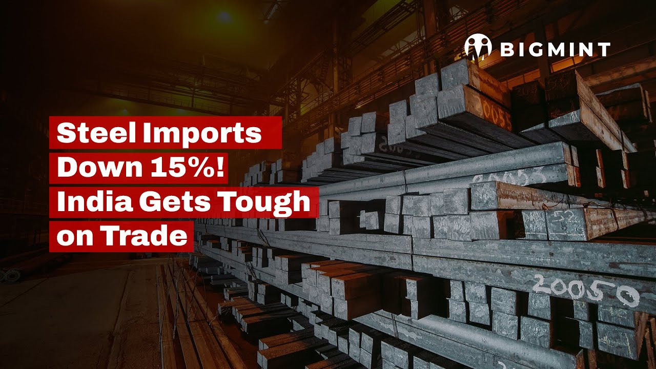 India’s Steel Imports Fall 15% in H1FY’26 | Trade Barriers Slow Inflows | BigMint Updates