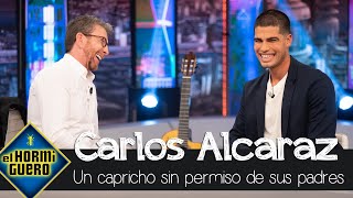 El capricho de Carlos Alcaraz para el que aún no tiene el permiso de sus padres - El Hormiguero