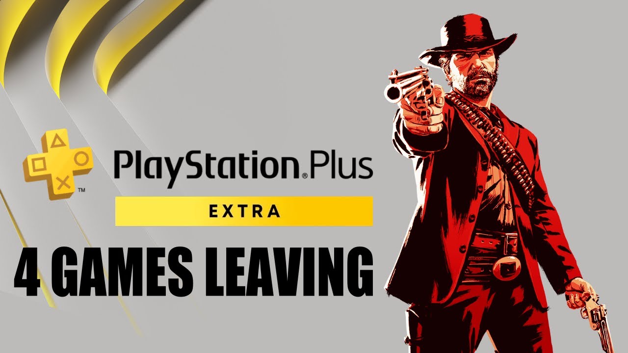 PS PLUS EXTRA 4 Games Leaving PS PLUS 2022 YouTube