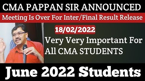 CMA Pappan Sir Announced EC Meeting Is Over Regarding Inter/Final Dec 21 For Result Release Date |