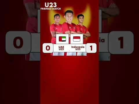 TIMNAS U23 MENANG 1 - 0 VS UNI EMIRAT ARAB U23