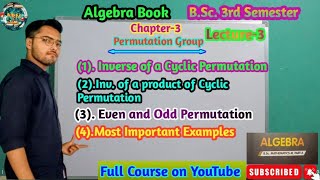 B.Sc. 3rd Semester Mathematics Algebra Chapter-3 Permutation Groups lecture-3#bsc #maths