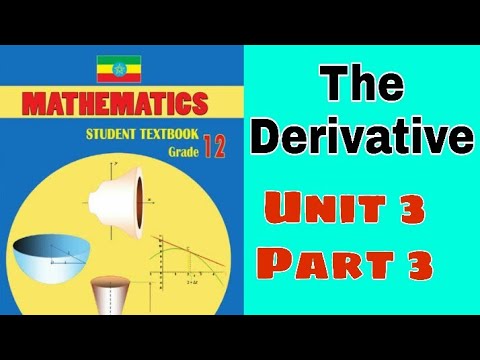 Video Ethiopian Grade 12 Maths Unit_3 p_3 The Derivative - YouTube
