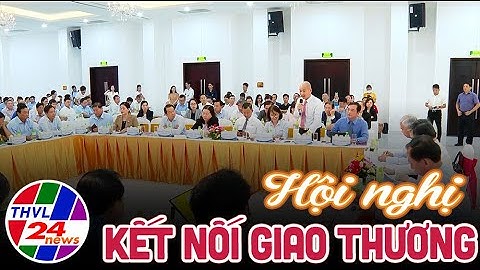 Kết nối giao thương giữa các tập đoàn doanh nghiệp trong ngoài nước với các doanh nghiệp ĐBSCL