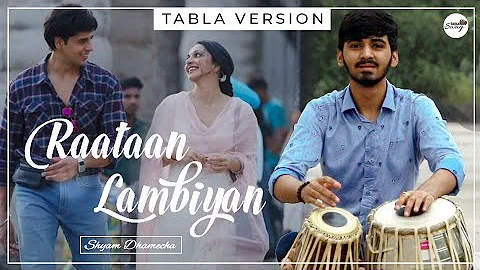 Raatan Lambiyan || Tabla Cover || SherShaah || TABLA SWAG