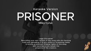 Miley Cyrus - Prisoner (Karaoke Version) ft. Dua Lipa