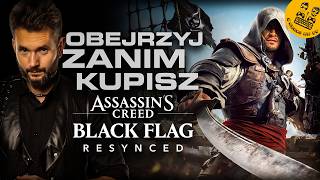 CZY WARTO KUPIĆ Assassins Creed Black Flag Resynced?