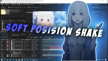 AMV Tutorial Soft Shake Position||After Effect