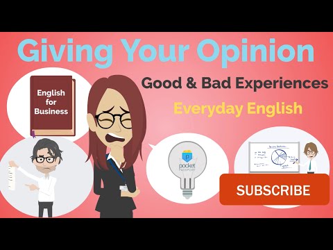 Good x Bad Experiences | Expressing Your Opinion