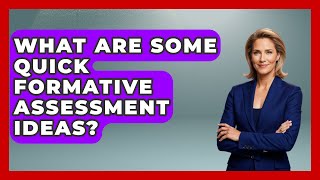 Celebrity What Are Some Quick Formative Assessment Ideas? - Aspiring Teacher Guide Net Worth