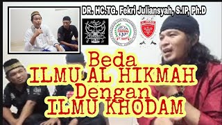 Beda ILMU ALHIKMAH dengan ILMU KHODAM