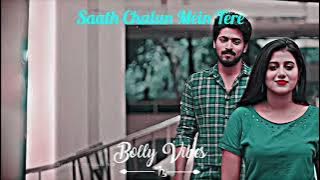 Bolly Vibes 💗......Saath Chalun Mein Tere 