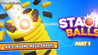 STACK BALL: THE ULTIMATE DESTRUCTION! 🔥😱 | PART 1: KR'S NON-STOP SMASH! 