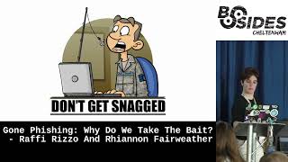 Gone Phishing: Why Do We Take The Bait - Raffi Rizzo And Rhiannon Fairweather