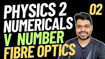 Engineering Physics 2 Numericals V Number in Optical Fiber | Physics 2 Revision | Saarang Maths