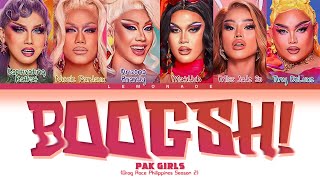 Pak Girls - BOOGSH (Drag Race Philippines Season 2) Lyric Video