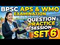 BPSC APS & WMO EXAMINATION | QUESTION PRACTICE SESSION | SET 6