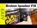 How to Repair Blown Speaker Using Flex Seal | Fix Popping Sound