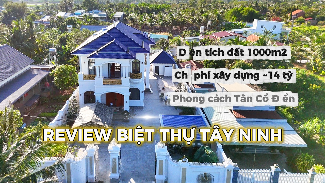 Review biệt thự 14 tỷ tại Tây Ninh - Nhà thầu Minh Nhật thiết kế, thi công trọn gói