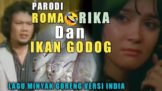 Minyak Goreng Versi India Parodi Roma dan Rika