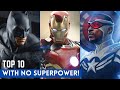 Top 10 Superheroes Without Superpowers | Just Humans From Marvel And DC