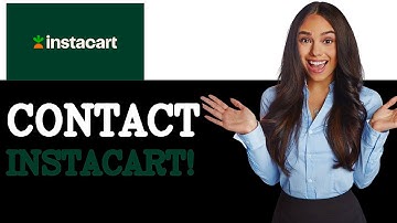 How To Contact Instacart Shopper Support (2025)