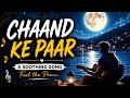 🌙 Chaand Ke Paar | A Soothing Night Journey