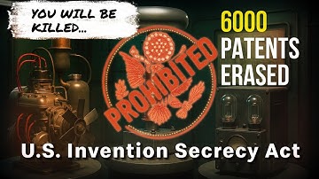 6,000 Patents Hidden By The Government | U.S. Invention Secrecy Act