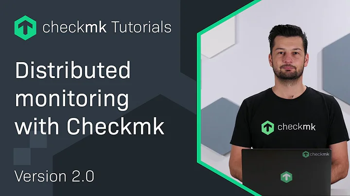 Distributed monitoring with Checkmk #CMKTutorial