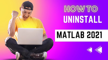 Wow to Uninstall Matlab on Windows 10