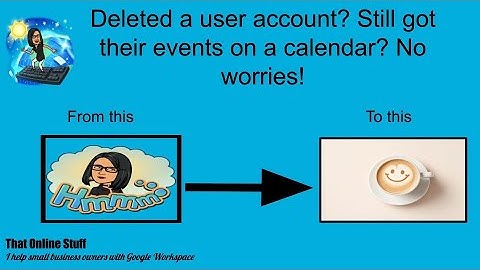 Deleted User Events Still on Calendars? Here