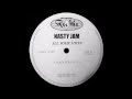 Nasty Jam All Your Lovin
