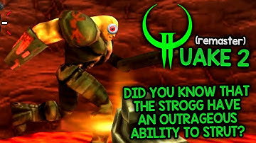 STROGG STRUTTING QUAKE ACTION TIME! – Let