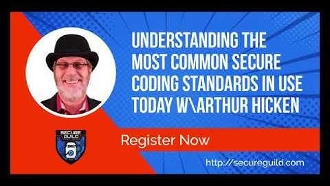 Secure Coding Standards Understanding the Most Common Ones